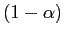 $ \left( 1-\alpha\right) $