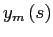 $ y_{m}\left( s\right) $