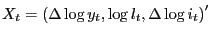 $ X_{t}=\left( \Delta\log y_{t},\log l_{t},\Delta\log i_{t}\right) ^{\prime} $