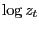 $\displaystyle \log z_{t}$