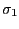 $ \sigma_{1}$