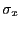 $ \sigma_{x}$