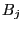 $\displaystyle B_{j}$