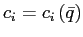 $ c_{i}=c_{i}\left( \bar{q}\right) $