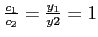 $ \frac{c_{1}}{c_{2}}=\frac{y_{1}}{y2}=1$