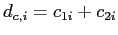 $ d_{c,i}=c_{1i}+c_{2i}$