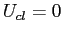 $ U_{cl}=0$