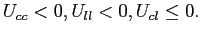 $\displaystyle U_{cc}<0,U_{ll}<0,U_{cl}\leq0. $