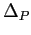 $\displaystyle \Delta_{P}$