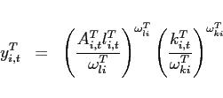 \begin{eqnarray*} y_{i,t}^{T}&=&\left( \frac{A_{i,t}^{T}l_{i,t}^{T}}{\omega _{li}^{T}} \right) ^{\omega _{li}^{T}}\left( \frac{k_{i,t}^{T}}{\omega _{ki}^{T}} \right) ^{\omega _{ki}^{T}} \end{eqnarray*}