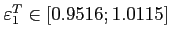 ${\varepsilon}^T_1\in[0.9516;1.0115]$