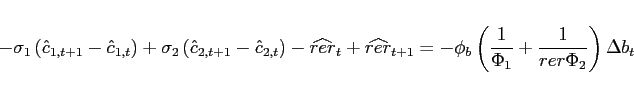 \begin{eqnarray*} -\sigma _{1}\left( \hat{c}_{1,t+1}-\hat{c}_{1,t}\right) +\sigma _{2}\left( \hat{c}_{2,t+1}-\hat{c}_{2,t}\right) -\widehat{rer}_{t}+\widehat{rer}_{t+1} =-\phi _{b}\left( \frac{1}{\Phi _{1}}+\frac{1}{rer\Phi _{2}}\right) \Delta b_{t} \end{eqnarray*}
