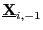 $ \underline{\mathbf{X}}_{i,-1}$