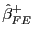 $ \hat{\beta}_{FE}^{+}$