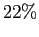 $ 22\%$