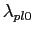 $ \lambda _{pl0}\ $