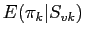 $ E(\pi_{k}\vert S_{vk})$