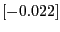 $[-0.022]$