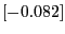 $[-0.082]$
