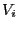 $ V_{i}$