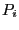 $ P_{i}$