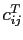 $ c_{ij}^{T}$
