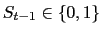 $ S_{t-1}\in\left\{ 0,1\right\} $