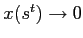 $ x(s^{t})\rightarrow0$