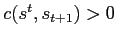 $ c(s^{t},s_{t+1})>0$