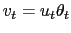$v_t = u_t \theta_t$