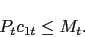 \begin{displaymath} P_t c_{1t} \leq M_t. \end{displaymath}