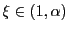 $ \xi \in(1,\alpha)$