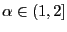 $ \alpha\in(1,2]$