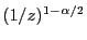 $ (1/z)^{1-\alpha/2}$