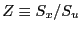 $ Z\equiv S_{x}/S_{u}$