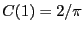 $ C(1)=2/\pi$