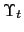 $ \Upsilon_{t}$