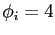 $ \phi_{i} = 4$