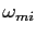 $ \omega_{mi}$