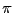 $ \pi$