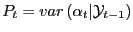 $ P_{t}=var\left( \alpha_{t} \vert\mathcal{Y}_{t-1}\right) $