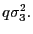 $ q\sigma _{3}^{2}.$
