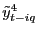 $ \tilde{y}_{t-iq}^{4}$
