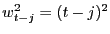 $ w_{t-j}^{2}=(t-j)^{2}$