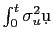 $ \int_{0}^{t} \sigma_{u}^{2} \d u$