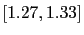 $ [1.27,1.33]$