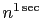 $ n^{1\sec}$