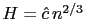 $ H=\hat{c}\,n^{2/3}$