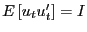 $ E\left[ u_{t} u_{t}^{\prime}\right] =I$