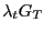 $ \lambda_{t} G_{T} $